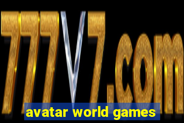 avatar world games